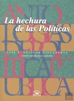 Bertrand.pt - Antologias De Politica Publica, Volumen 2. La Hechura De Las Politicas