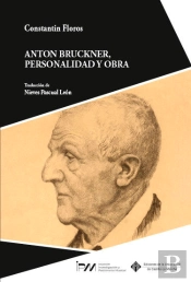 Anton Bruckner Personalidad Y Obra