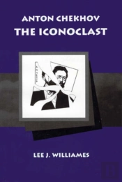 Anton Chekhov The Iconoclast