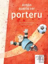Antón Quería Ser Porteru