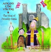 Anton The Viking & The King Of Crumbly Castle