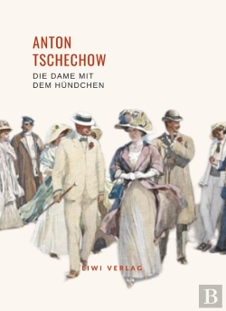 Bertrand.pt - Anton Tschechow Die Dame Mit Dem H Ndche - Enth Lt Die Erz Hlungen Die Da