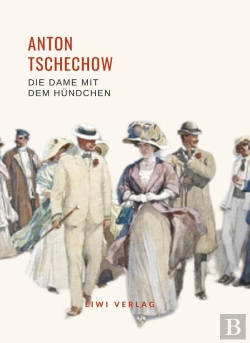 Bertrand.pt - Anton Tschechow Die Dame Mit Dem H Ndche - Enth Lt Die Erz Hlungen Die Da