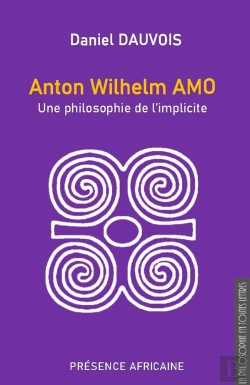 Bertrand.pt - Anton Wilhem Amo - Une Philosophie De L'Implicite
