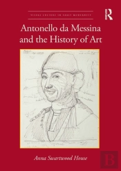 Antonello Da Messina And The History Of Art