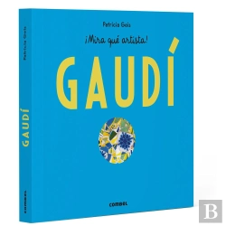 Bertrand.pt - Antoni Gaudi - ¡Mira Que Artista!