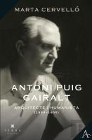 Antoni Puig Gairalt, Arquitecte I Humanista (1887-1935)