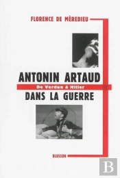 Antonin Artaud Dans La Guerre ; De Verdun À Hitler