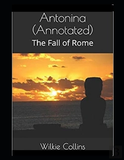 Bertrand.pt - Antonina, Or, The Fall Of Rome Annotated