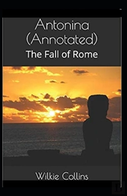 Bertrand.pt - Antonina, Or, The Fall Of Rome Annotated