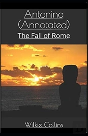 Antonina, Or, The Fall Of Rome