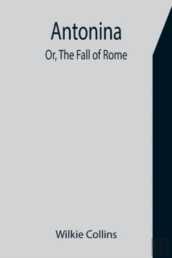 Bertrand.pt - Antonina; Or, The Fall Of Rome