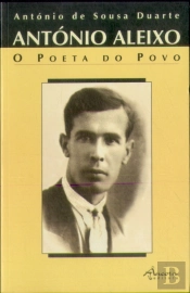 António Aleixo - O Poeta do Povo