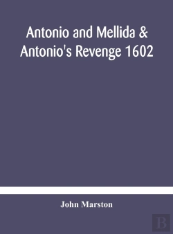 Bertrand.pt - Antonio And Mellida   Antonio'S Revenge