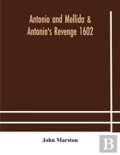 Antonio And Mellida   Antonio'S Revenge