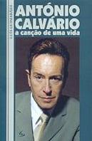 António Calvário - A Canção de Uma Vida