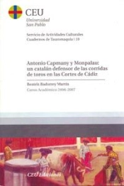 Antonio Capmany Y Monpalau: Un Catalán Defensor De Las Corridas De Toros En Las Cortes De Cádiz