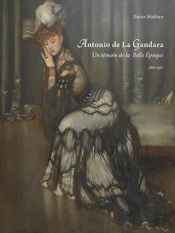 Bertrand.pt - Antonio De La Gandara 1861-1917 - Un Temoin De La Belle Epoque