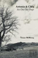 Antonio & Clara - Six One-Act Plays