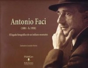 Antonio Faci (1881-1950): El Legado Fotográfico De Un Indiano Montañés