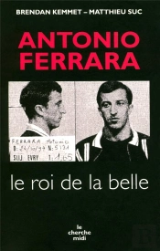 Antonio Ferrara, Le Roi De La Belle