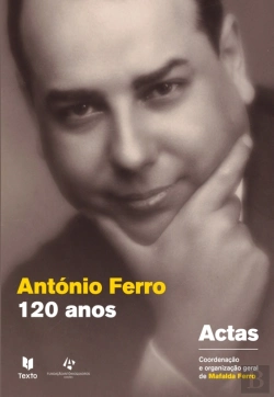 Bertrand.pt - António Ferro. 120 Anos Depois. Actas