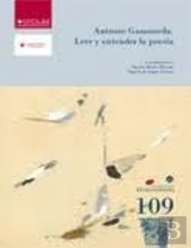 Antonio Gamoneda. Leer Y Entender La Poesía