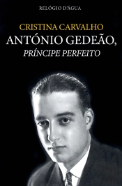 António Gedeão, Príncipe Perfeito