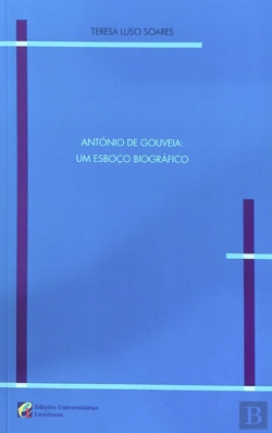 Bertrand.pt - António Gouveia - Um Esboço Biográfico