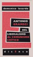 Antonio Gramsci Del Liberalismo Al ''Comunismo Crítico''