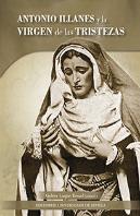 Antonio Illanes Y La Virgen De Las Tristezas