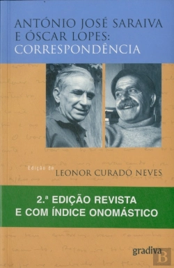 Bertrand.pt - António José Saraiva e Óscar Lopes: Correspondência