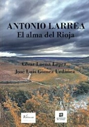 Antonio Larrea, El Alma Del Rioja