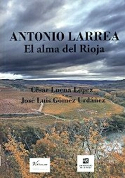 Bertrand.pt - Antonio Larrea, El Alma Del Rioja