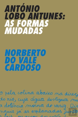 Bertrand.pt - António Lobo Antunes - As Formas Mudadas