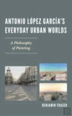 Bertrand.pt - Antonio Lopez Garciaâ€™S Everyday Urban Worlds