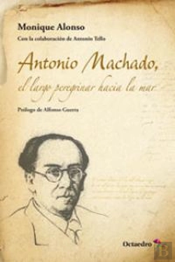 Bertrand.pt - Antonio Machado, El Largo Peregrinar Hacia El Mar
