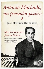 Antonio Machado, Un Pensador Poetico