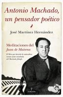Antonio Machado, Un Pensador Poetico