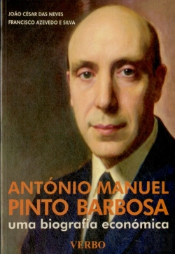 Bertrand.pt - António Manuel Pinto Barbosa - Uma biografia económica