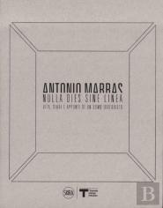 Antonio Marras: Nulla Dies Sine Linea