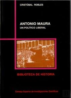Bertrand.pt - Antonio Maura, Un Político Liberal