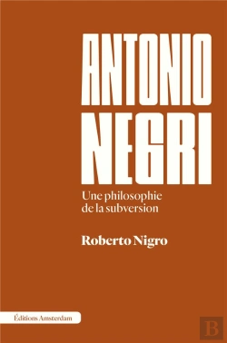 Bertrand.pt - Antonio Negri : Une Philosophie De La Subversion