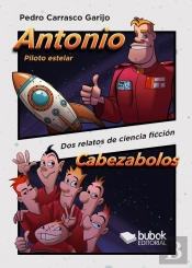 Antonio, Piloto Estelar - Cabezabolos