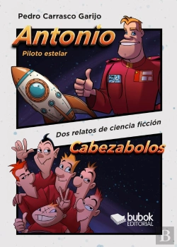 Bertrand.pt - Antonio, Piloto Estelar - Cabezabolos