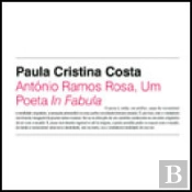 António Ramos Rosa, Um Poeta <i>In Fábula</i>
