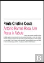 António Ramos Rosa, Um Poeta <i>In Fábula</i>