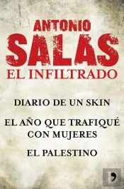 Antonio Salas. El Infiltrado (Pack)