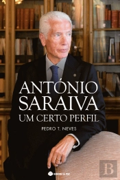 António Saraiva - Um Certo Perfil