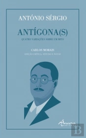 António Sérgio - Antígona(s)